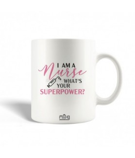 Mug I am a Nurse What's...