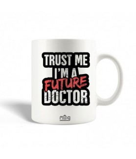 Mug Trust I'm Future Doctor