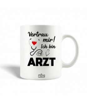 Mug Vertrau Mir ! Ich bin arzt