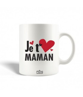 Mug je t'aime maman